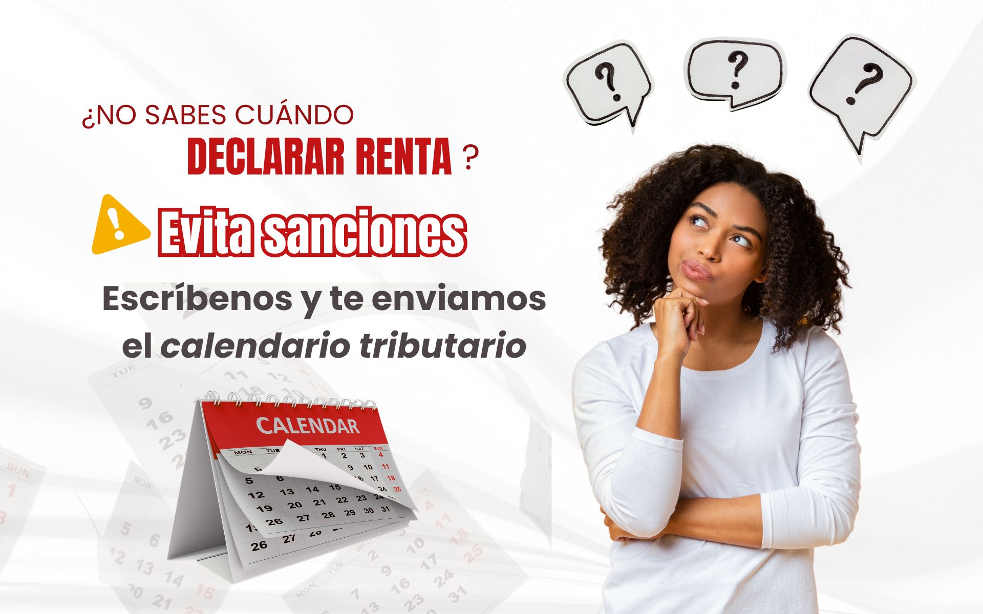 ¿No sabes cuándo declarar renta? Evita sanciones: escríbenos y te enviamos el calendario tributario